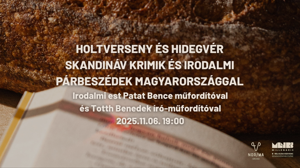 Nor/ma Történetei – Krimis est Totth Benedekkel és Patat Bencével